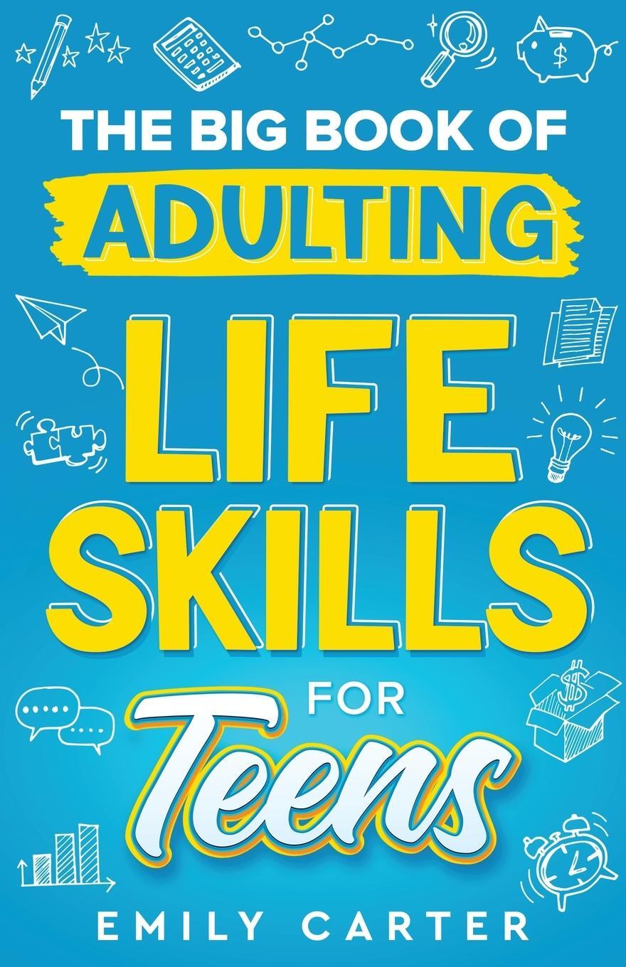 Cover: 9789529478866 | The Big Book of Adulting Life Skills for Teens | Emily Carter | Buch