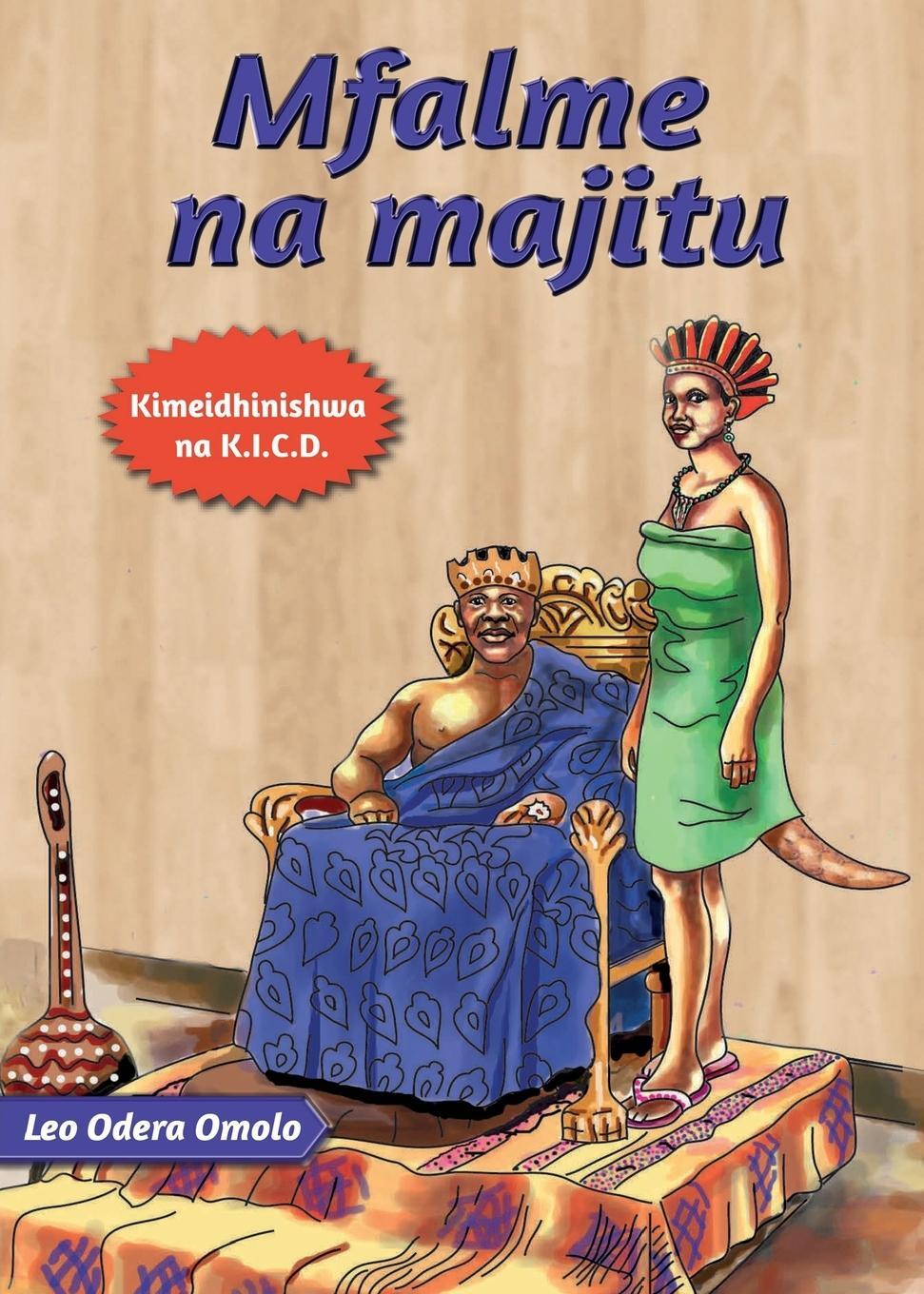 Cover: 9789966472441 | Mfalme na Majitu | Leo Odera Omolo | Taschenbuch | Paperback | Swahili