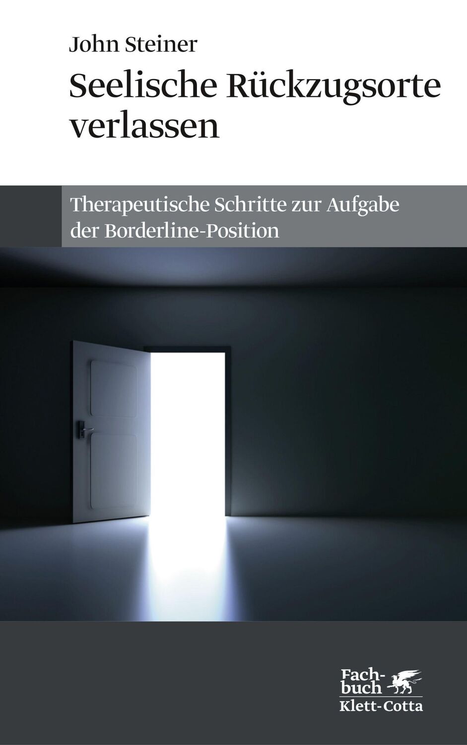 Cover: 9783608963458 | Seelische Rückzugsorte verlassen | John Steiner | Taschenbuch | 155 S.