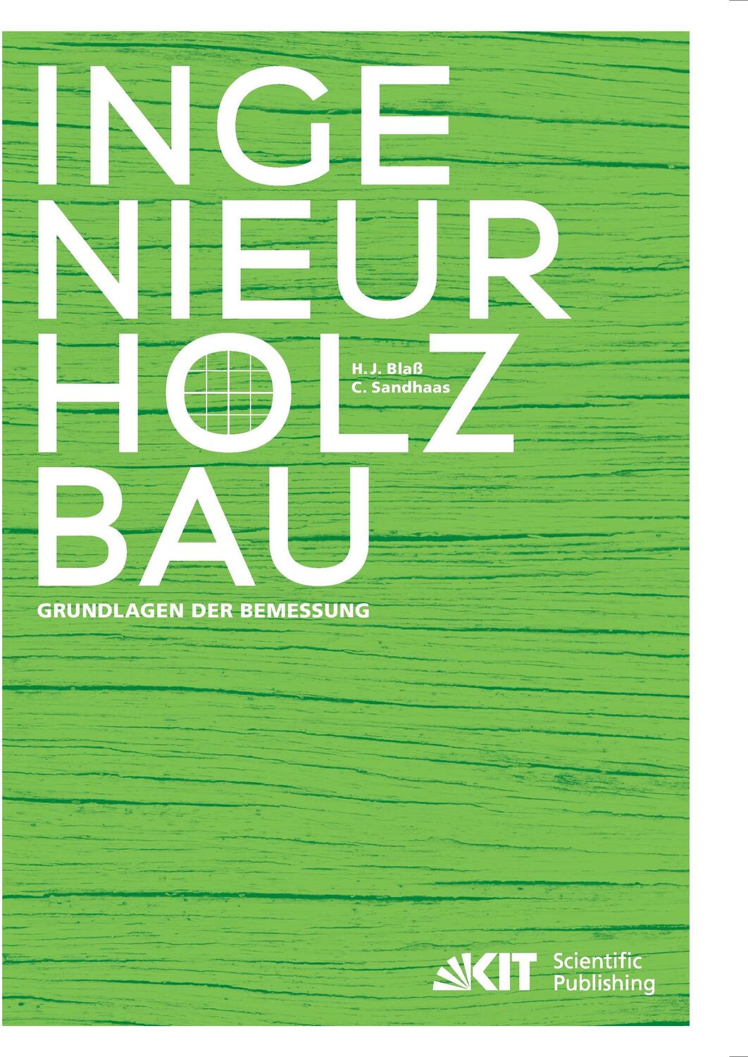Cover: 9783731505129 | Ingenieurholzbau - Grundlagen der Bemessung | Blaß (u. a.) | Buch