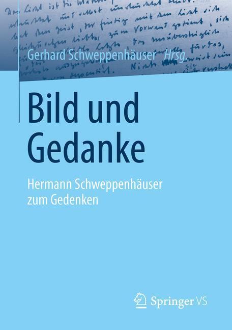 Cover: 9783658144173 | Bild und Gedanke | Hermann Schweppenhäuser zum Gedenken | Taschenbuch