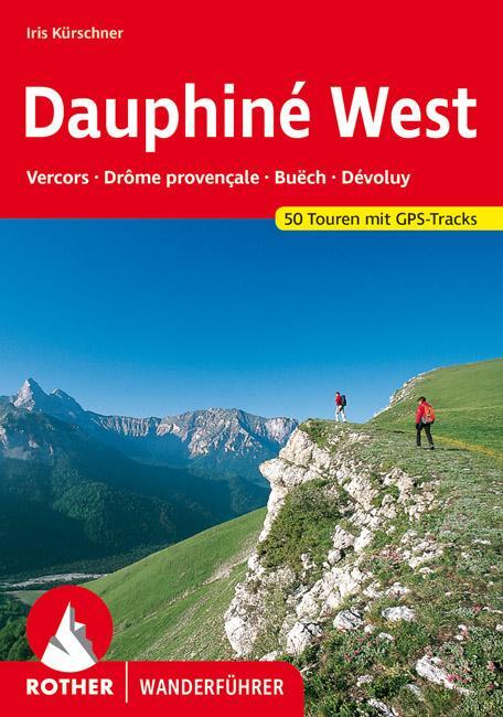 Cover: 9783763343348 | Dauphiné West | Iris Kürschner | Taschenbuch | Rother Wanderführer