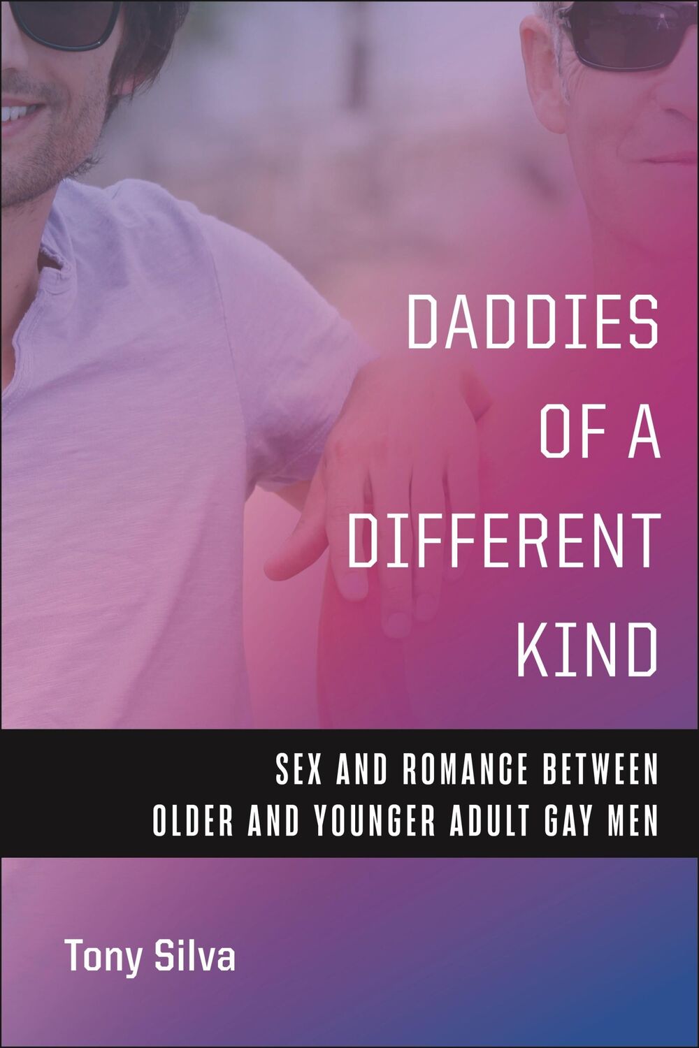 Cover: 9781479817030 | Daddies of a Different Kind | Tony Silva | Taschenbuch | Englisch