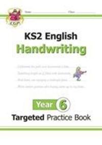 Cover: 9781789080667 | KS2 English Targeted Practice Book: Handwriting - Year 6 | CGP Books