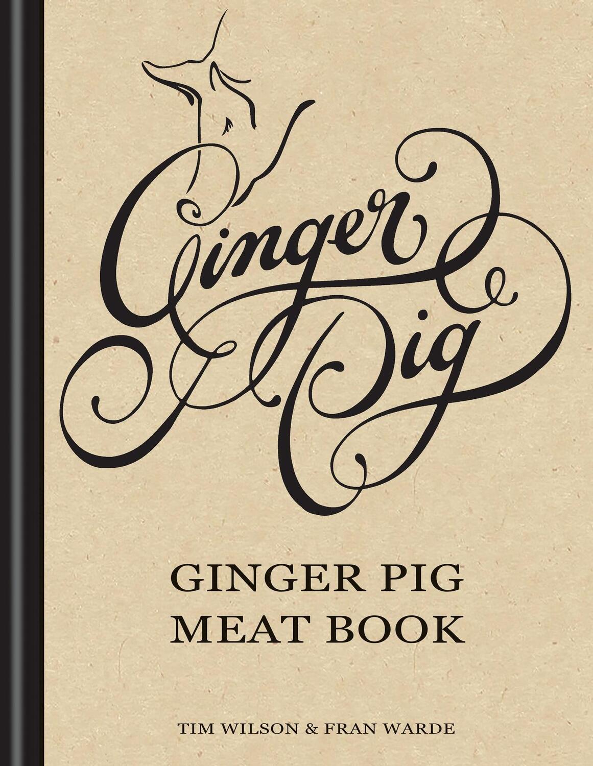 Cover: 9781845335588 | Ginger Pig Meat Book | Fran Warde (u. a.) | Buch | Gebunden | Englisch