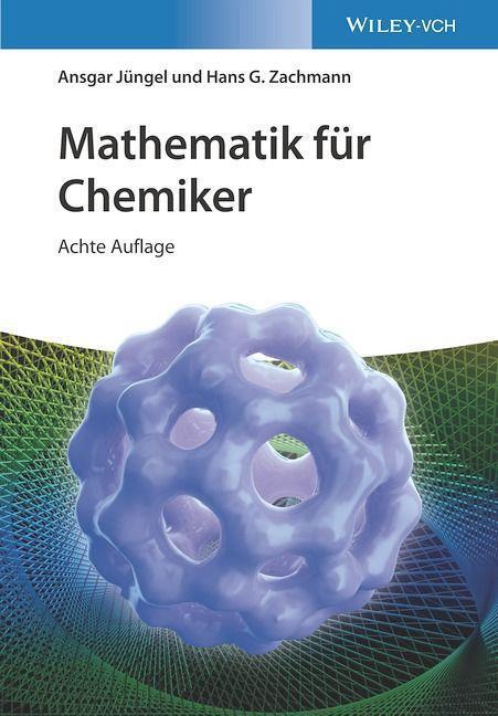 Cover: 9783527349197 | Mathematik für Chemiker | Ansgar Jüngel (u. a.) | Buch | Deutsch