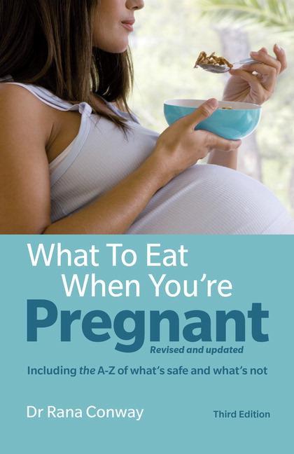Cover: 9781292155104 | What to Eat When You're Pregnant | Rana Conway | Taschenbuch | 2016