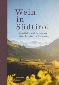 Cover: 9788868396961 | Wein in Südtirol | Leo Andergassen (u. a.) | Buch | 520 S. | Deutsch