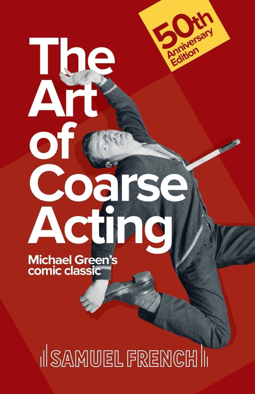 Cover: 9780573110023 | The Art of Coarse Acting | Michael Canon Green | Taschenbuch | 2018