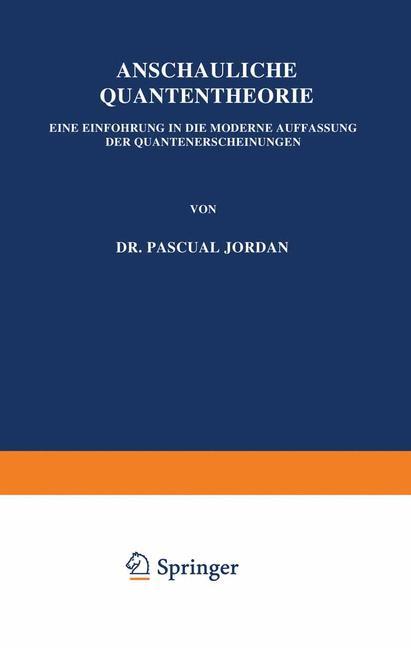 Cover: 9783642899096 | Anschauliche Quantentheorie | P. Jordan | Taschenbuch | Paperback