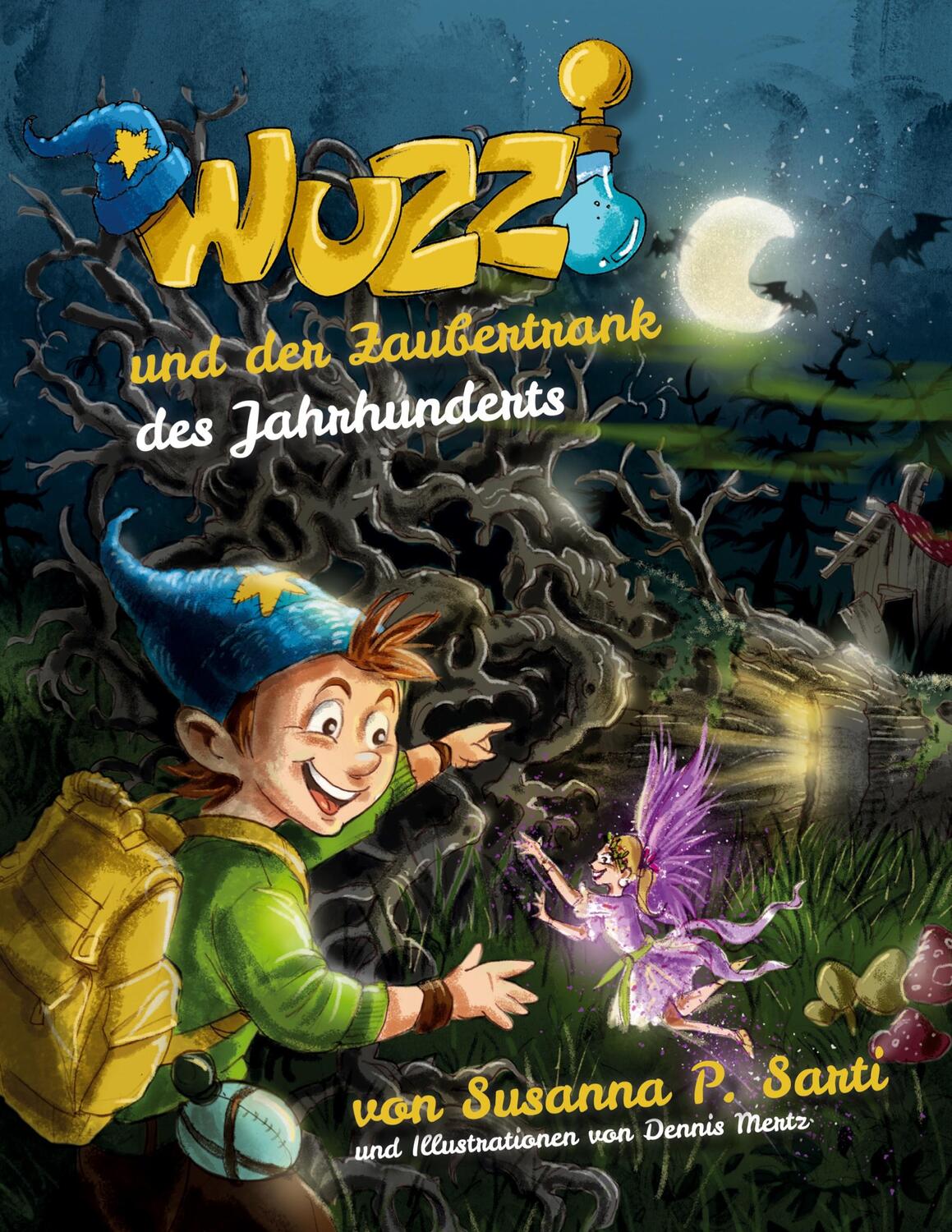 Cover: 9783752686524 | Wuzzi und der Zaubertrank des Jahrhunderts | Susanna P. Sarti | Buch