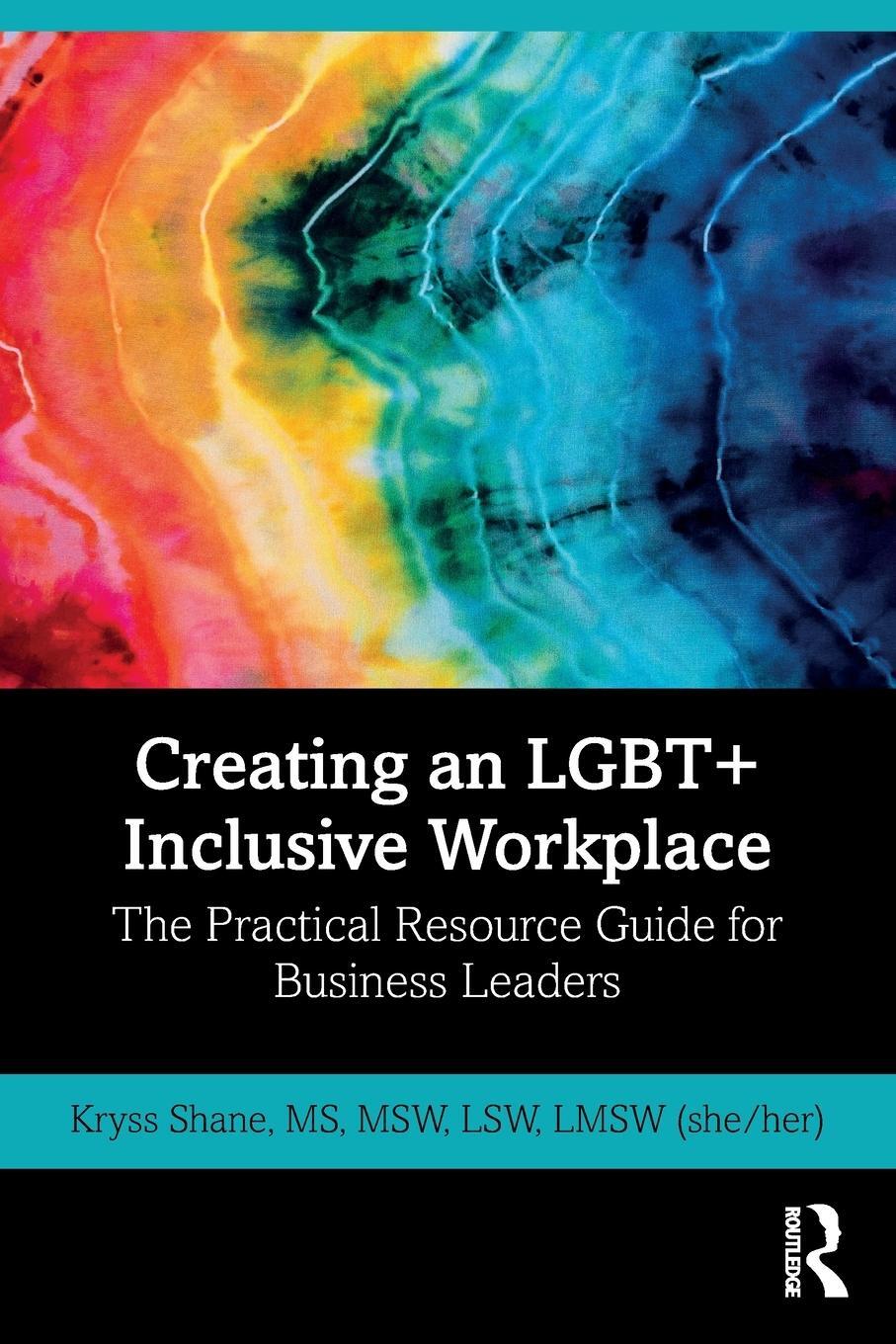 Cover: 9780367678128 | Creating an LGBT+ Inclusive Workplace | Kryss Shane | Taschenbuch