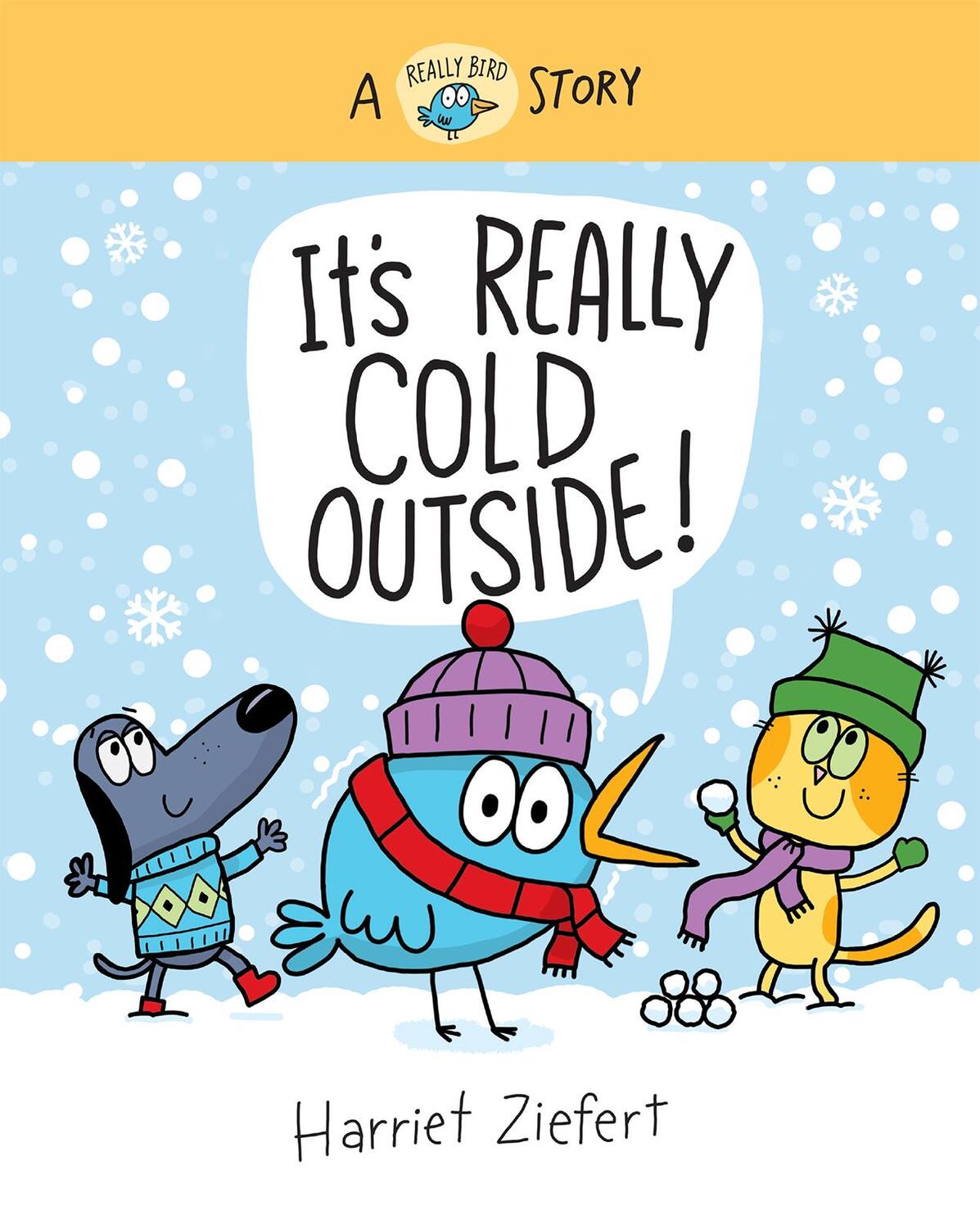 Bild: 9781636550787 | It's Really Cold Outside | A Really Bird Story | Harriet Ziefert