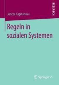 Cover: 9783658030032 | Regeln in sozialen Systemen | Janeta Kapitanova | Taschenbuch | XII