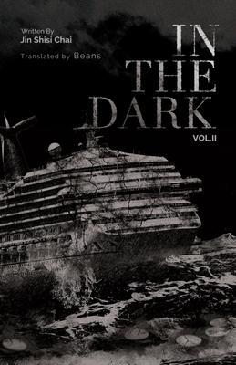 Cover: 9781956609035 | In the Dark: Volume 2 | Jin Shisi Chai N/A | Taschenbuch | Englisch
