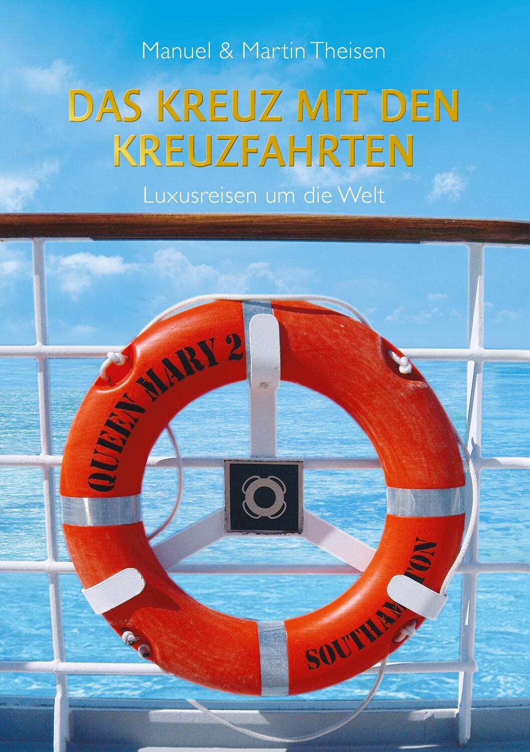 Cover: 9783743123991 | Das Kreuz mit den Kreuzfahrten | Luxusreisen um die Welt | Taschenbuch