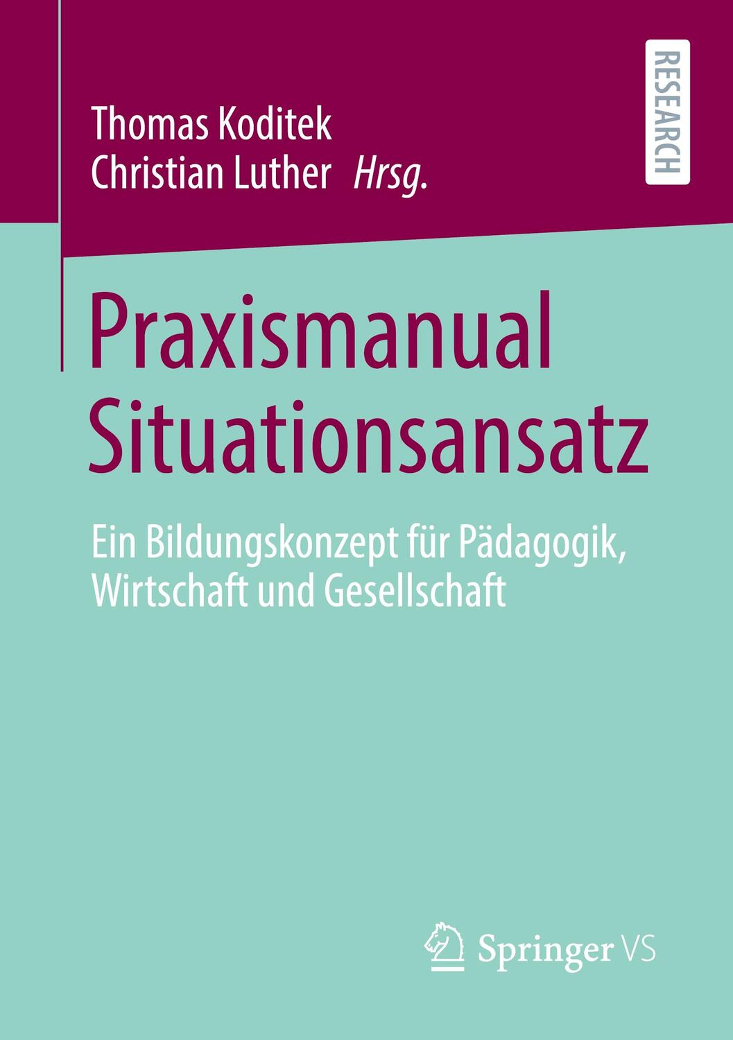 Cover: 9783658326951 | Praxismanual Situationsansatz | Thomas Koditek (u. a.) | Taschenbuch
