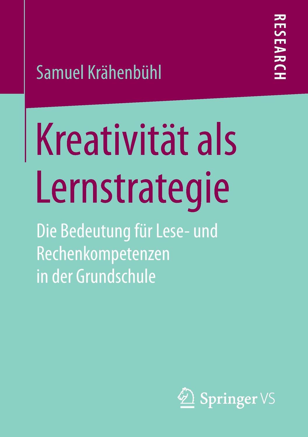 Cover: 9783658172848 | Kreativität als Lernstrategie | Samuel Krähenbühl | Taschenbuch | ix
