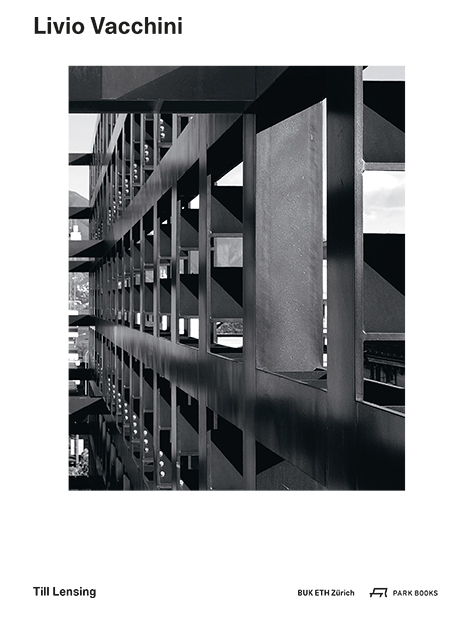 Cover: 9783906027906 | Livio Vacchini | Typologie - Tektonik - Transformation. | Till Lensing