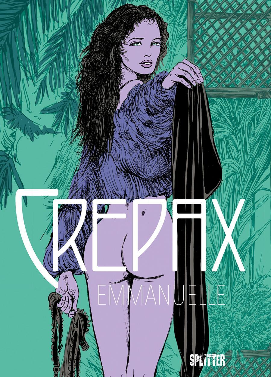 Cover: 9783987212703 | Crepax: Emmanuelle | Nach dem Roman von Emmanuelle Arsan | Crepax