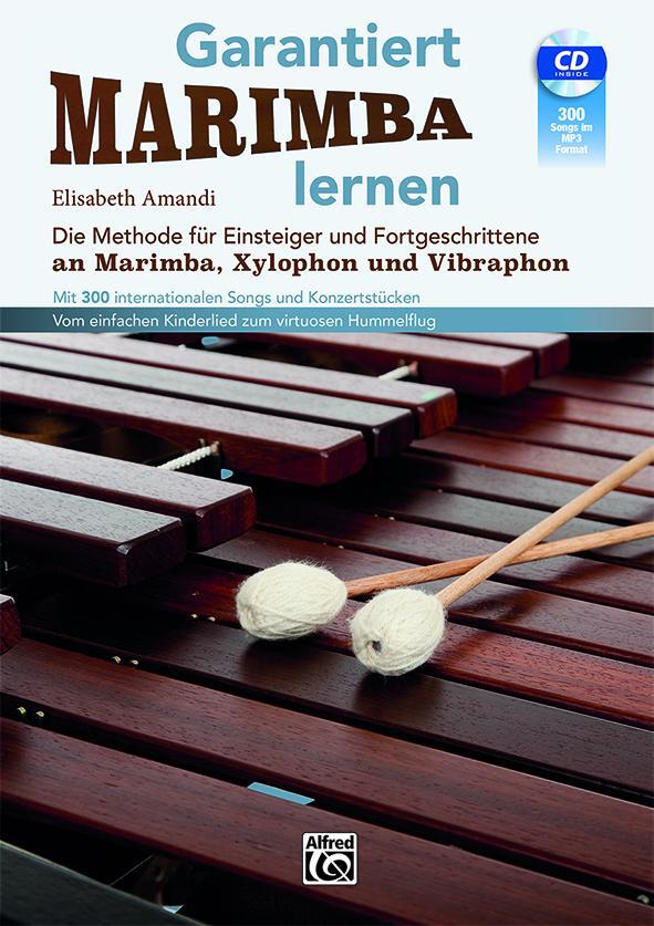 Cover: 9783947998227 | Garantiert Marimba lernen mit CD | Elisabeth Amandi | Taschenbuch