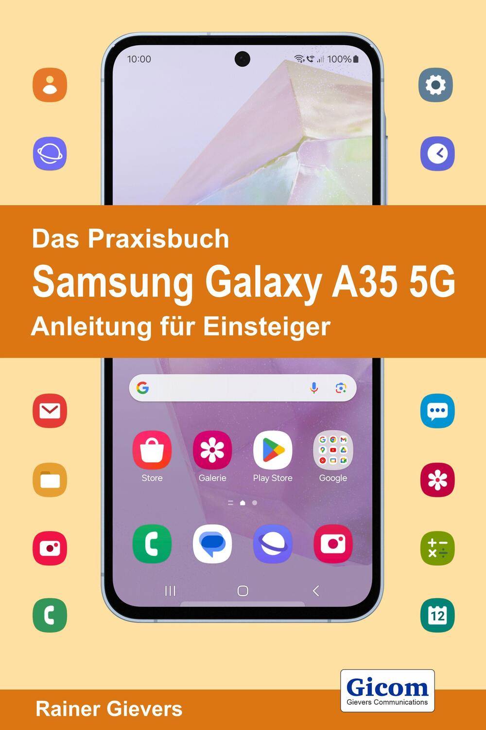 Cover: 9783964692627 | Das Praxisbuch Samsung Galaxy A35 5G - Anleitung für Einsteiger | Buch