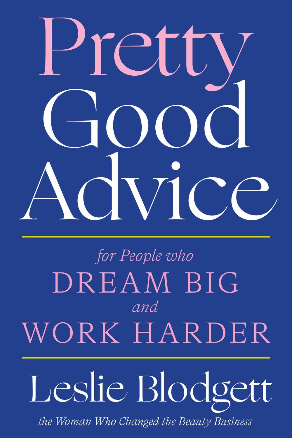 Cover: 9781419742149 | Pretty Good Advice: For People Who Dream Big and Work Harder | Buch