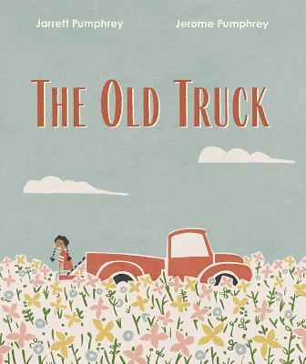 Cover: 9781324005193 | The Old Truck | Jarrett Pumphrey (u. a.) | Buch | Gebunden | Englisch