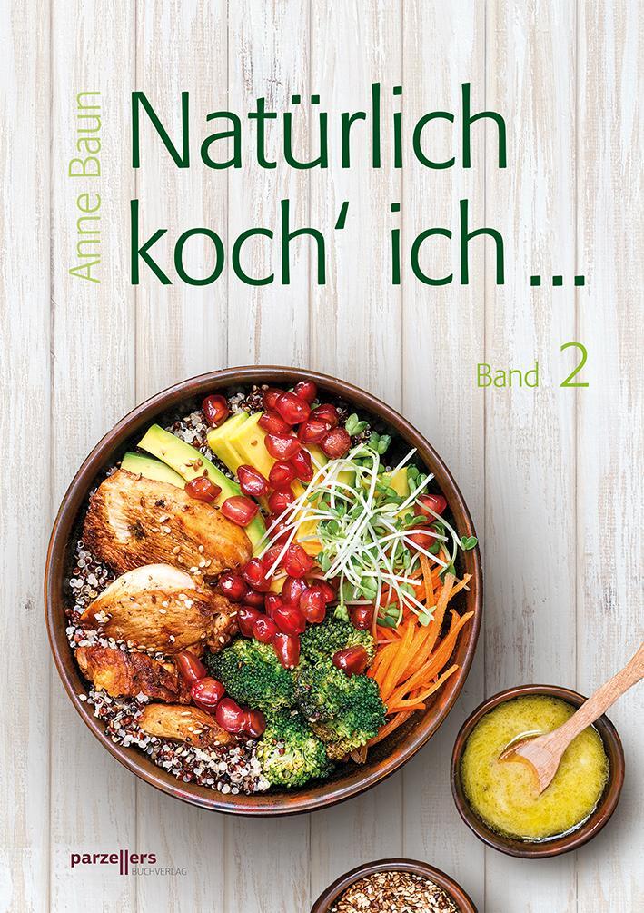 Cover: 9783790005417 | Natürlich koch´ ich... | Band 2 | Anne Baun | Taschenbuch | Deutsch