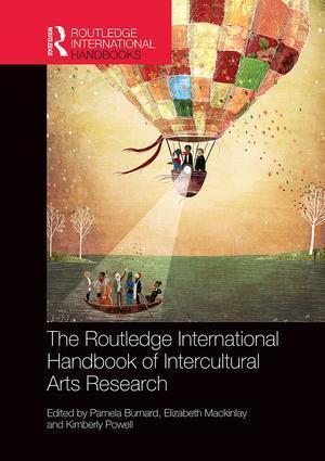 Cover: 9780815353683 | The Routledge International Handbook of Intercultural Arts Research