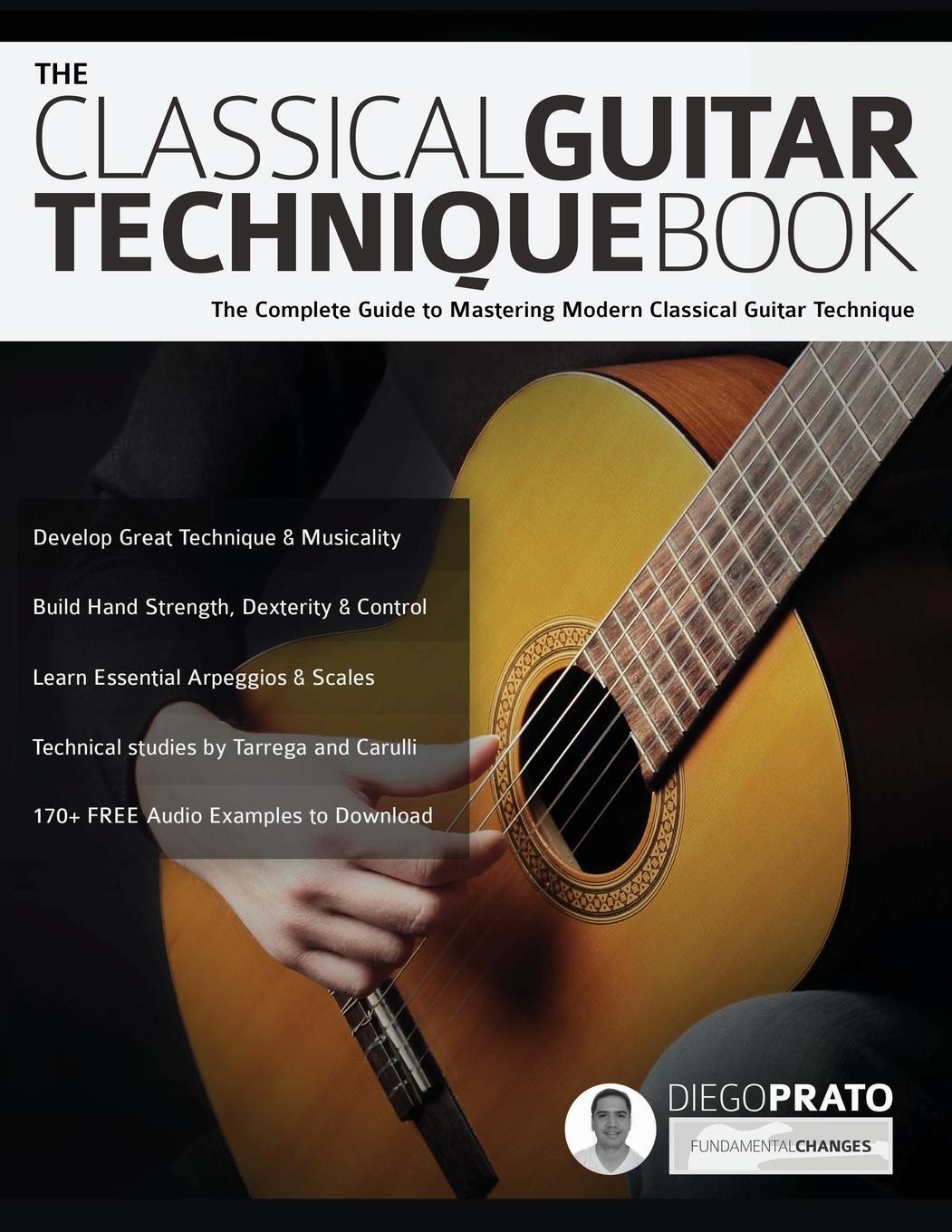 Cover: 9781789331240 | The Classical Guitar Technique Book | Diego Prato (u. a.) | Buch
