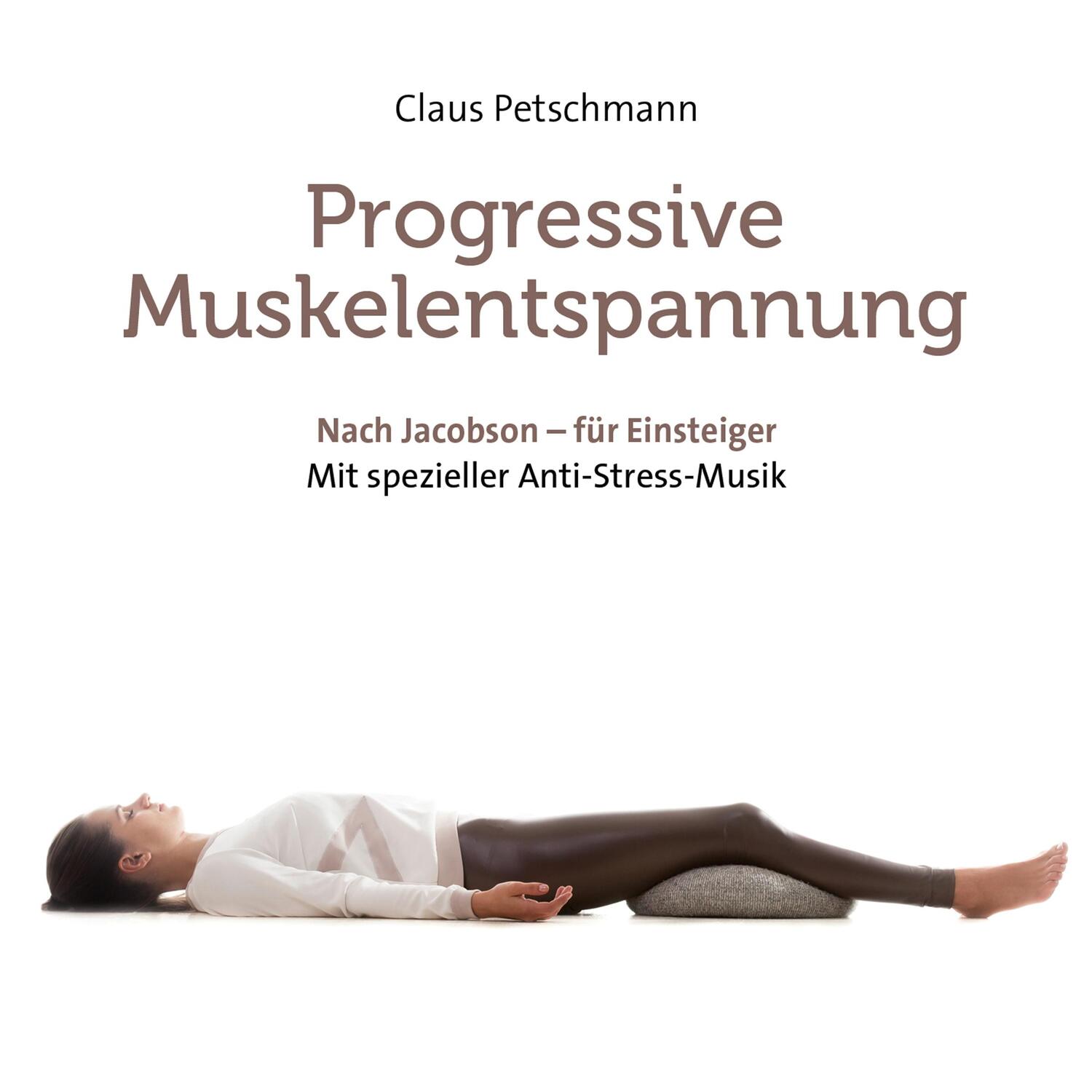 Cover: 9783957662699 | Progressive Muskelentspannung | Claus Petschmann | Audio-CD | Deutsch
