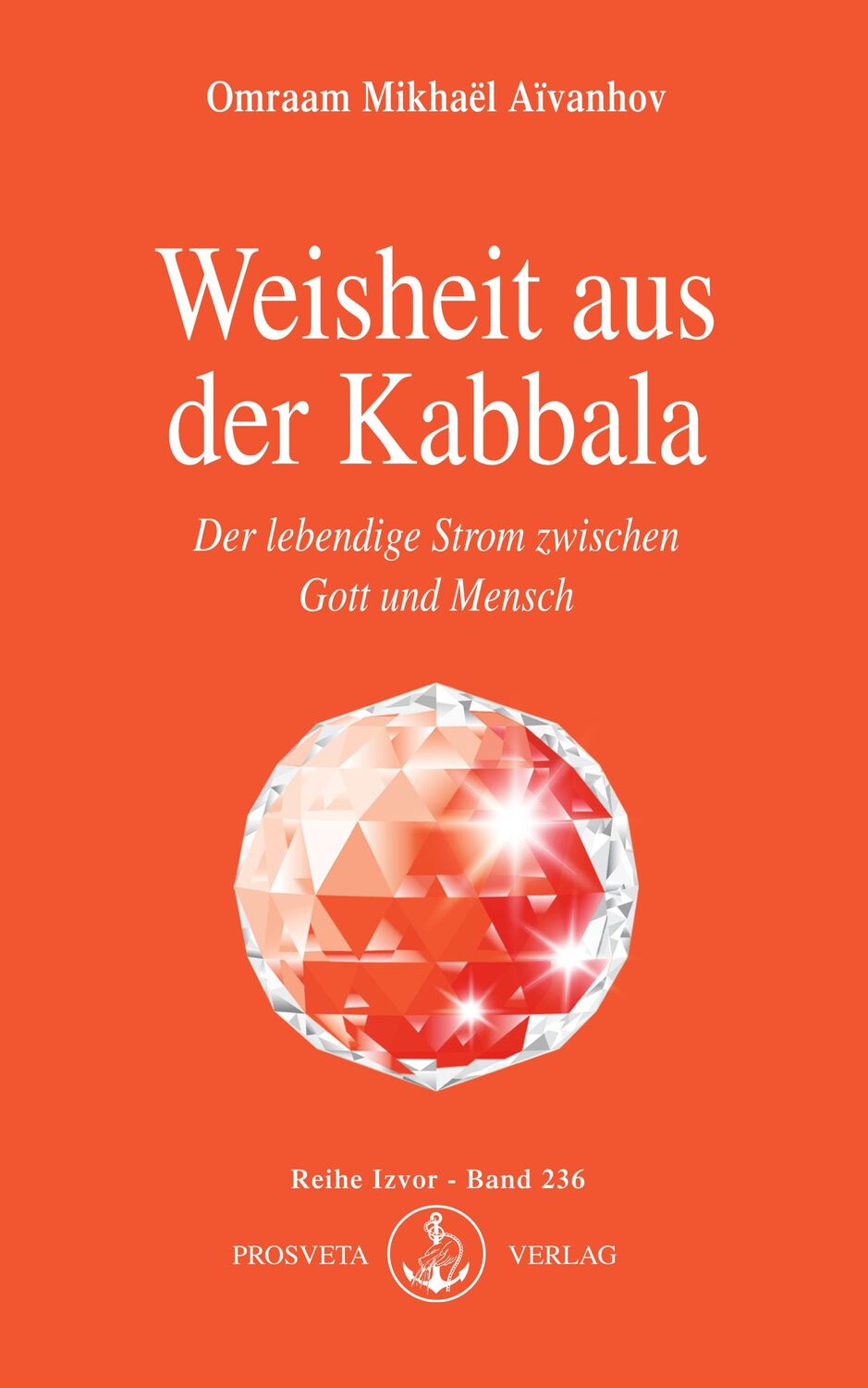 Cover: 9783895150814 | Weisheit aus der Kabbala | Omraam Mikhael Aivanhov | Taschenbuch