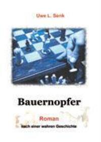 Cover: 9783833411427 | Bauernopfer | Uwe L. Senk | Taschenbuch | Paperback | Deutsch | 2004