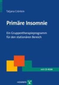 Cover: 9783801724078 | Primäre Insomnie | Tatjana Crönlein | Taschenbuch | Deutsch | 2013