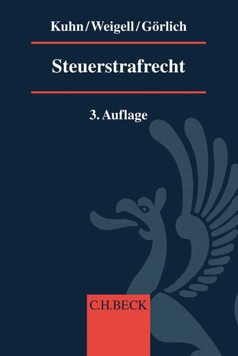 Cover: 9783406724633 | Steuerstrafrecht | Thomas Kuhn (u. a.) | Taschenbuch | XXVII | Deutsch