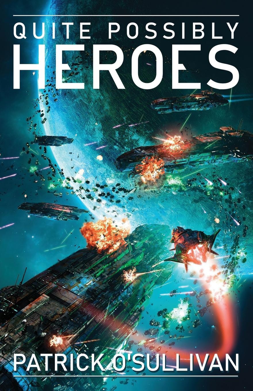 Cover: 9781625600257 | Quite Possibly Heroes | Patrick O'Sullivan | Taschenbuch | Paperback
