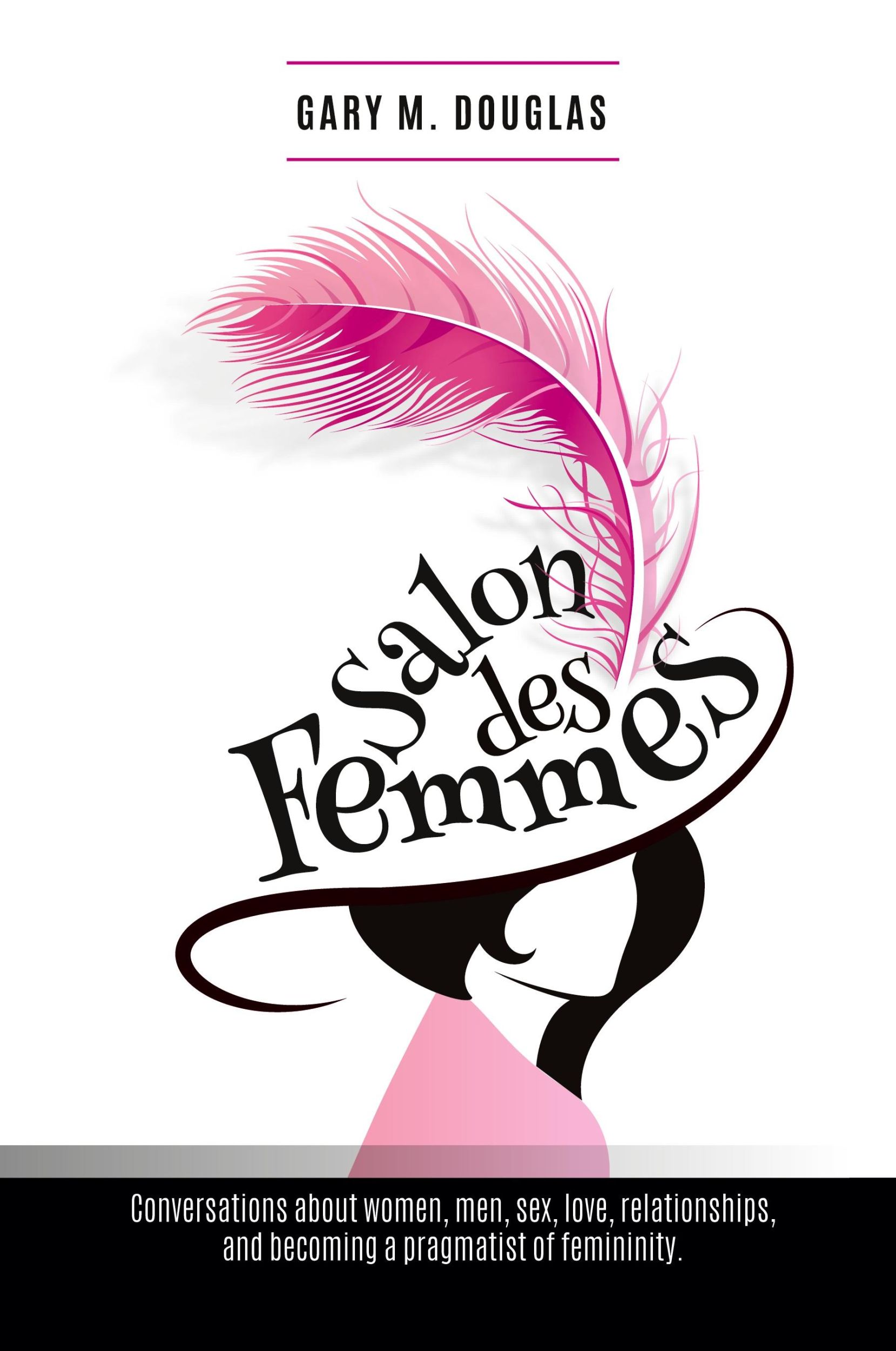 Cover: 9781939261854 | Salon Des Femmes | Gary M. Douglas | Taschenbuch | Englisch | 2014