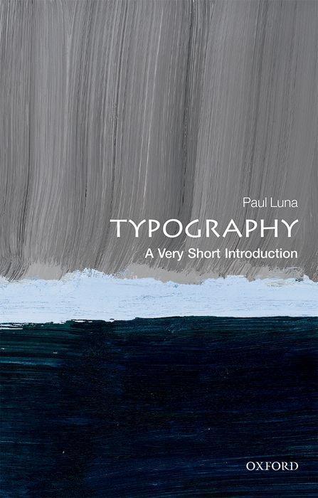 Cover: 9780199211296 | Typography: A Very Short Introduction | Paul Luna | Taschenbuch | 2018