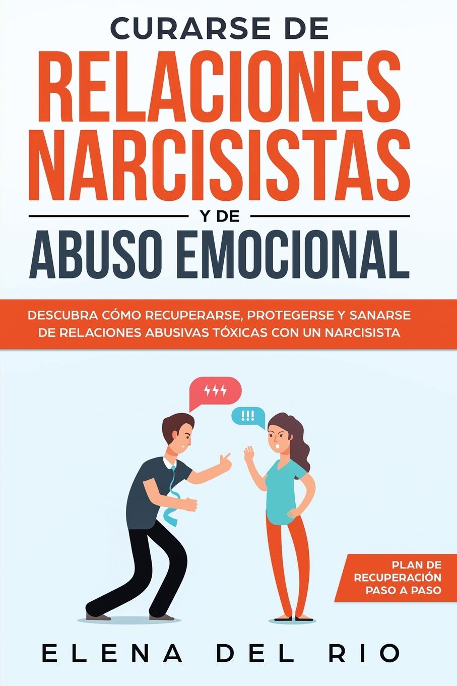 Cover: 9781951266899 | Curarse de relaciones narcisistas y de abuso emocional | Elena Del Rio