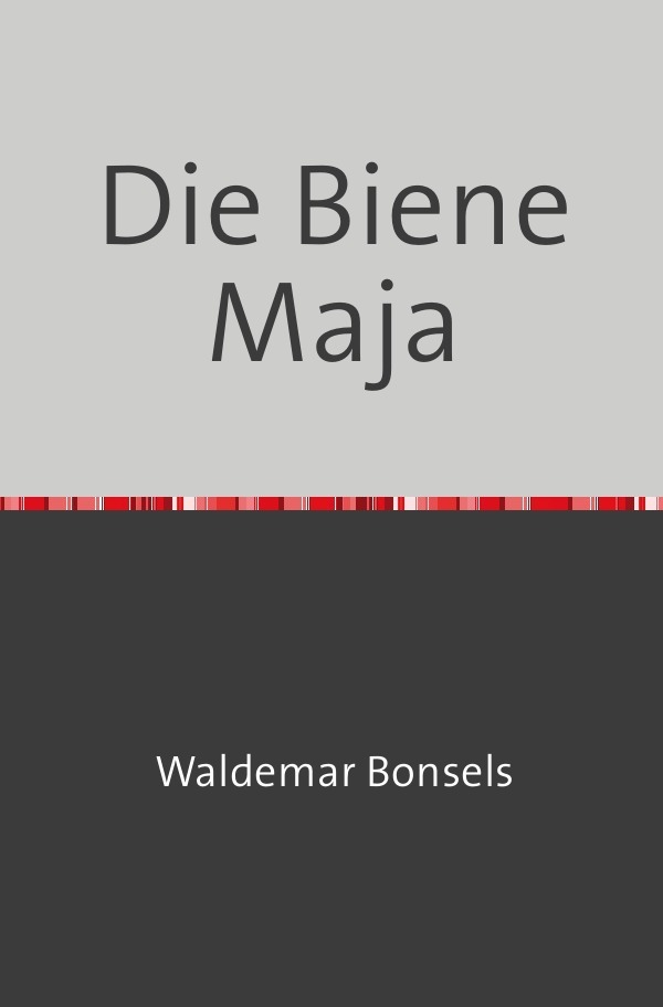 Cover: 9783753165233 | Die Biene Maja | Waldemar Bonsels | Taschenbuch | 2021 | epubli