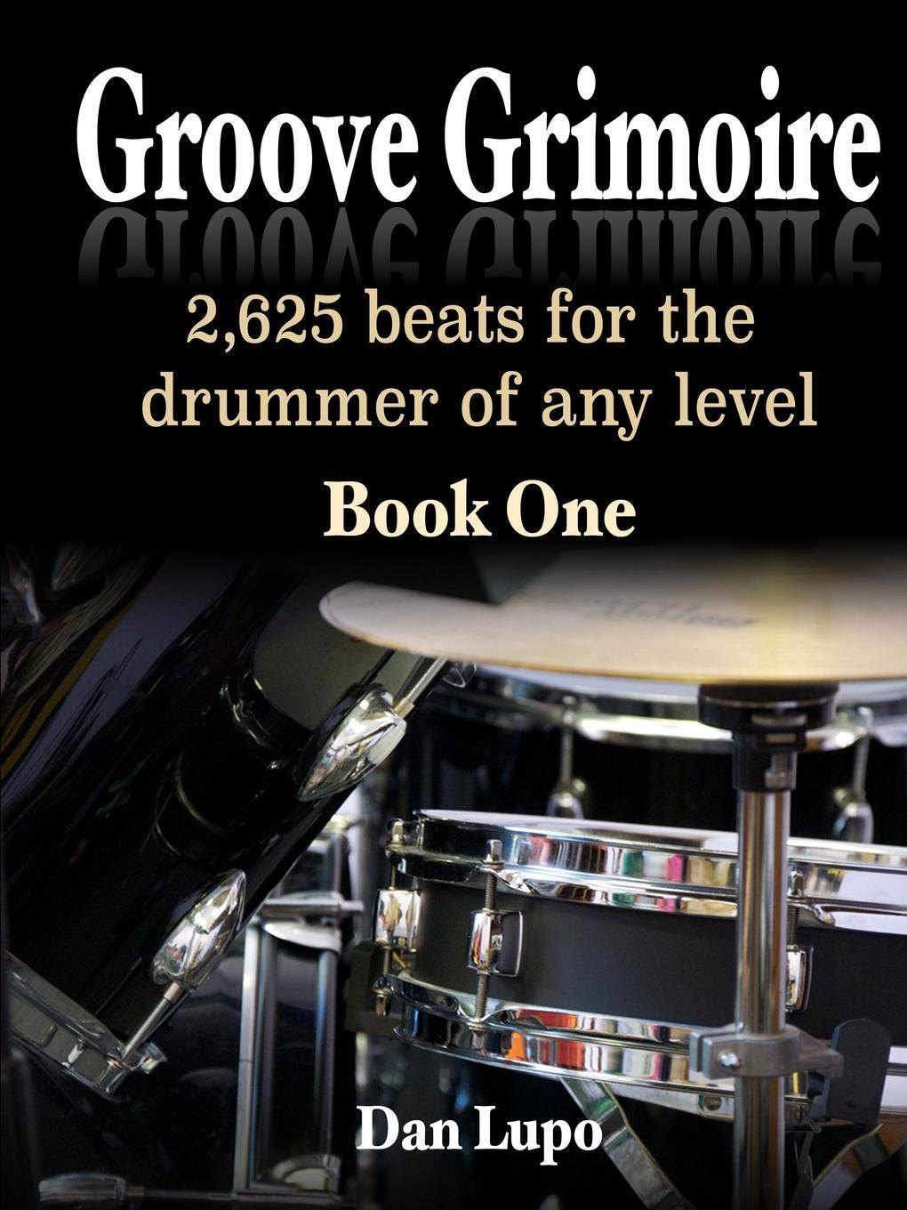 Cover: 9781329818569 | Groove Grimoire - Book 1 | Dan Lupo | Taschenbuch | Paperback | 2016