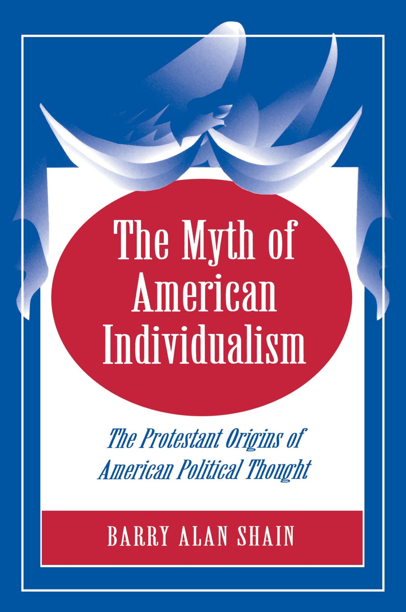 Cover: 9780691029122 | The Myth of American Individualism | Barry Alan Shain | Taschenbuch