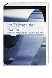 Cover: 9783039191710 | Knoepfli, A: Im Zeichen der Sonne | Adrian Knoepfli | Buch | Gebunden