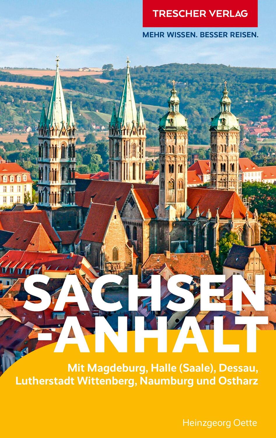 Cover: 9783897946842 | TRESCHER Reiseführer Sachsen-Anhalt | Heinzgeorg Oette | Taschenbuch