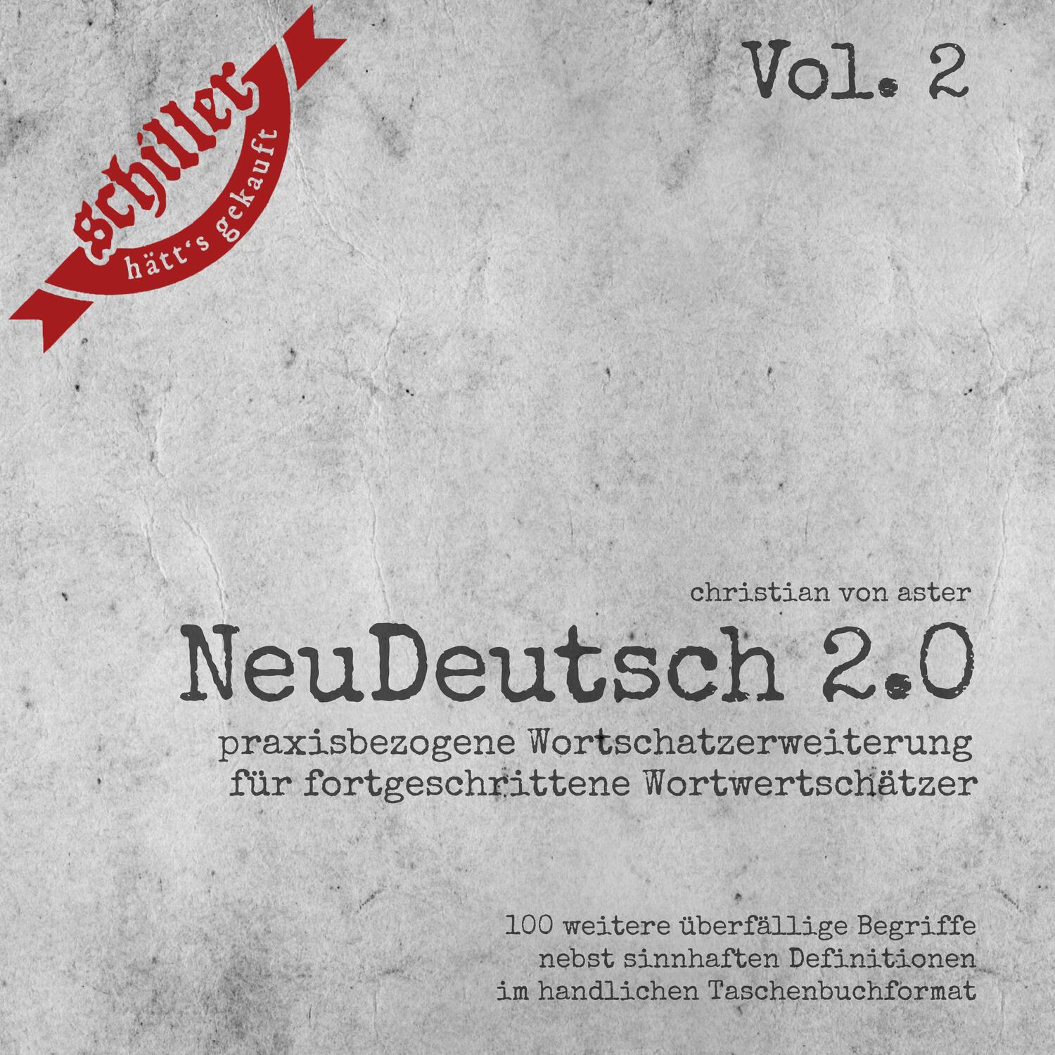 Cover: 9783959961257 | NeuDeutsch 2.0 - Vol. 2 | Christian von Aster | Taschenbuch | Deutsch