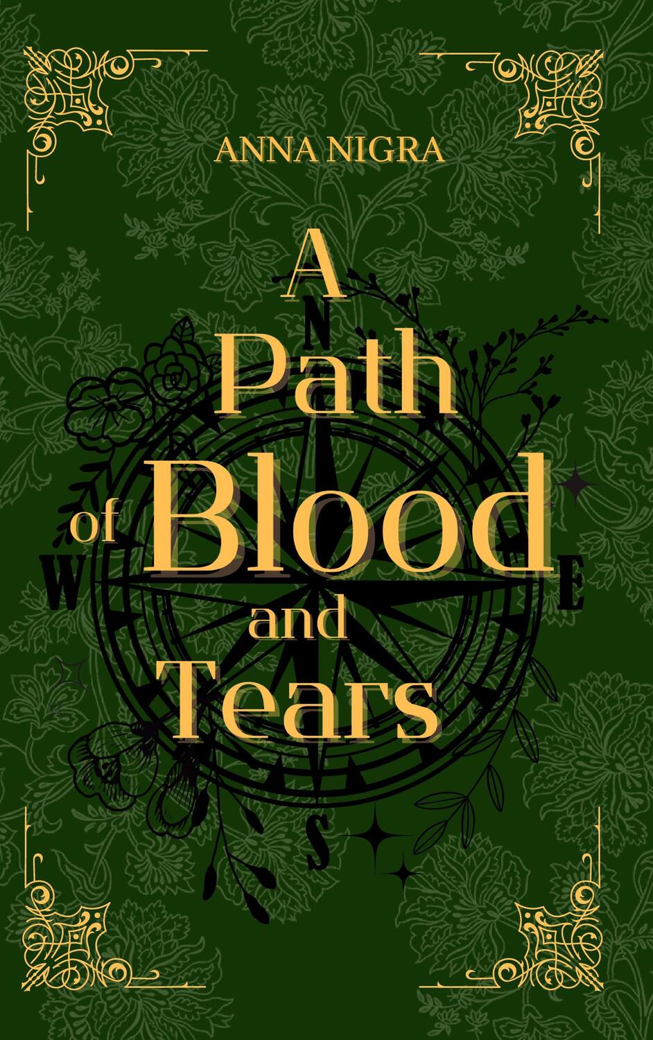 Cover: 9783758310171 | A Path of Blood and Tears | Manoria Saga Band 3 | Anna Nigra | Buch