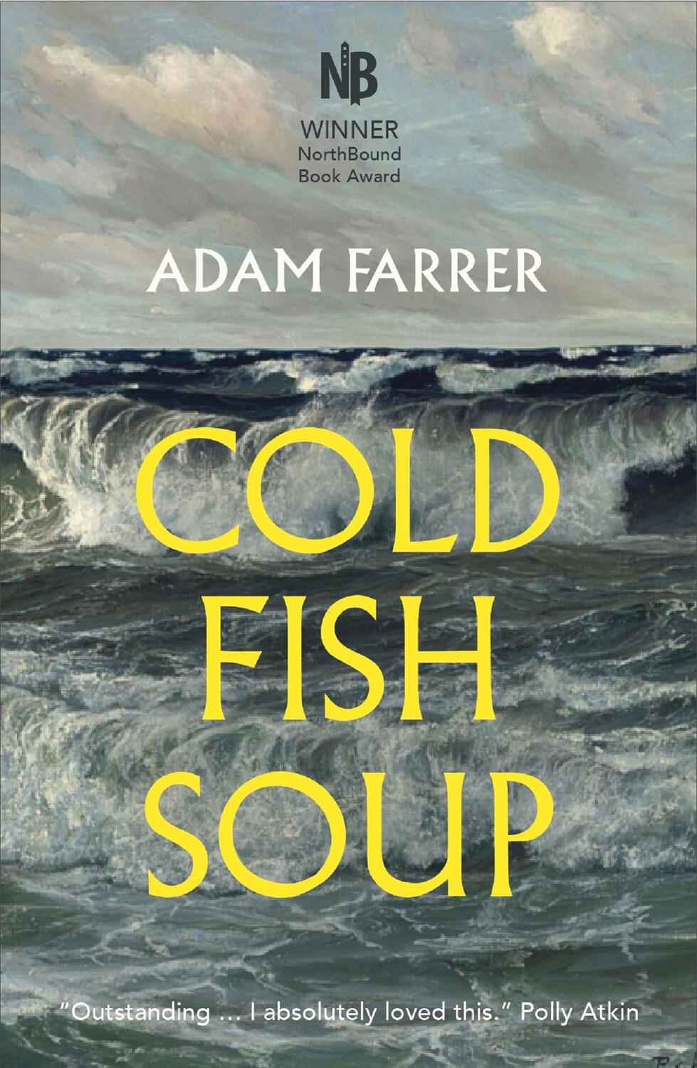 Cover: 9781913393465 | Cold Fish Soup | Adam Farrer | Taschenbuch | Englisch | 2022