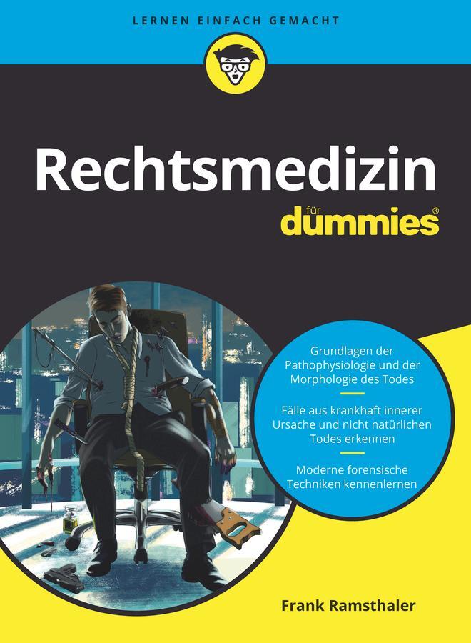 Cover: 9783527717347 | Rechtsmedizin für Dummies | Frank Ramsthaler | Taschenbuch | 528 S.