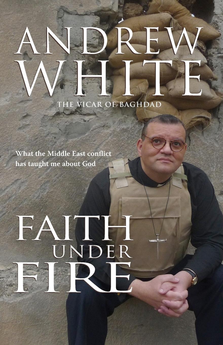 Cover: 9781854249623 | Faith Under Fire | Andrew White | Taschenbuch | Paperback | Englisch